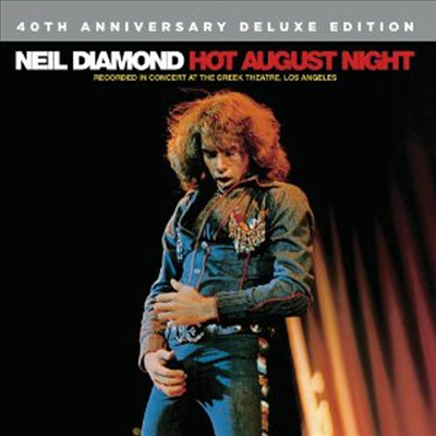 Neil Diamond - Hot August Night (40th Anniversay Edition) (2CD)