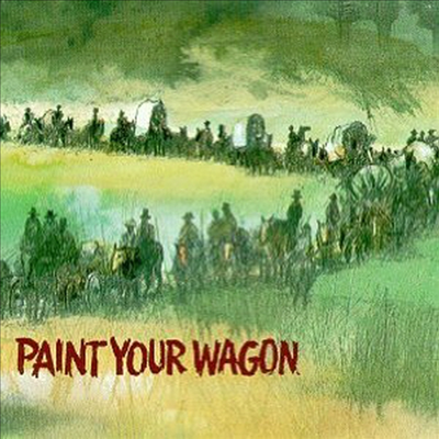 O.S.T. - Paint Your Wagon (페인트 유어 웨건)(CD)