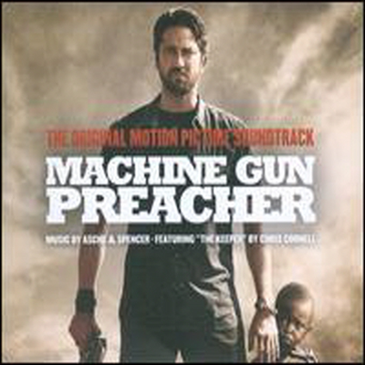 Asche & Spencer - Machine Gun Preacher (머신건 프리처) : Original Motion Picture Soundtrack (Soundtrack)(CD)
