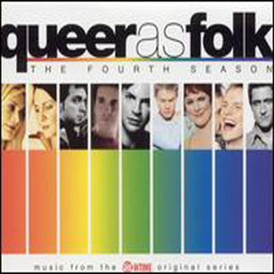 O.S.T. - Queer As Folk: The Fourth Season (퀴어 애즈 포크 시즌 4) (Soundtrack)(CD)