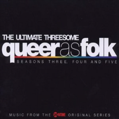 O.S.T. - Queer as Folk: The Ultimate Threesome - Seasons 3, 4, and 5 (퀴어 애즈 포크 시즌 3-5) (Box set)(Soundtrack)(4CD)