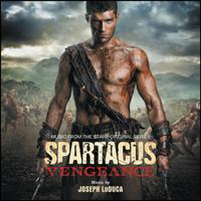 Joseph Loduca - Spartacus: Vengeance (스파르타쿠스: 복수의 시작) (Score) (Soundtrack)(2CD)