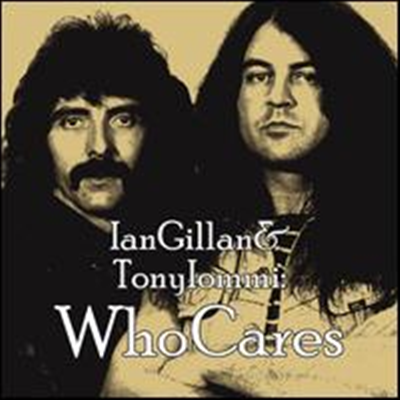 Ian Gillan & Tony Iommi - Who Cares (2CD)