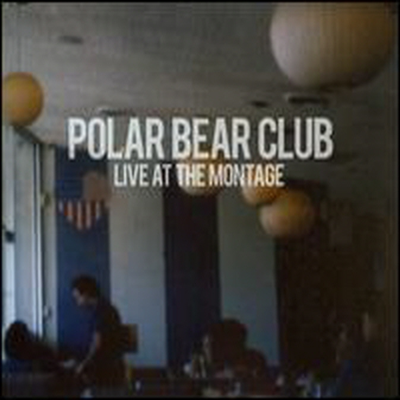Polar Bear Club - Live At The Montage (LP)