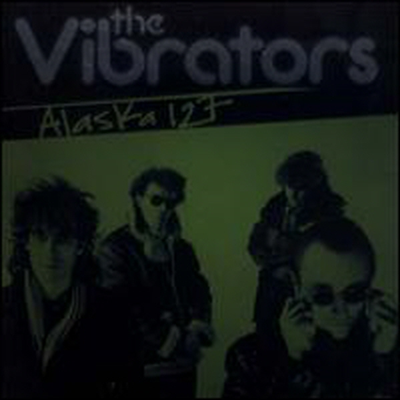 Vibrators - Alaska 127 (LP)