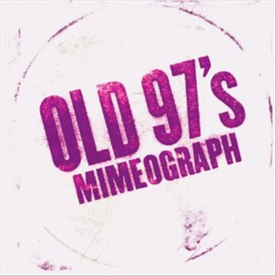 Old 97&#39;s - Mimeograph (EP)(LP)