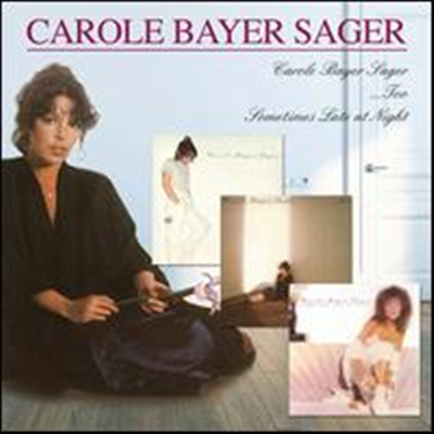 Sager Carole Bayer - Carole Bayer Sager / Too / Sometimes Late At Night (2CD)