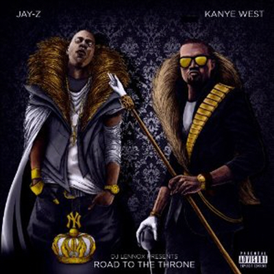 Jay-Z &amp; Kanye West (The Throne) - Road To The Throne Mixtape