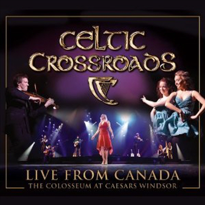 Celtic Crossroads - Live From Canada (CD)