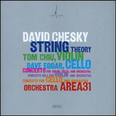 체스키: 현악 이론, 이중 협주곡, 바이올린 협주곡 2번 (Chesky: String Theory, Double Concerto, Violin Concerto No.2)(CD) - David Chesky
