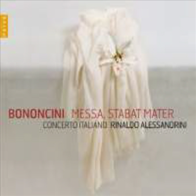 보노치니: 스타바트 마테르 & 미사 작품집 (Bononcini: Stabat Mater & Messa A Cinque Concertata)(CD) - Rinaldo Alessandrini