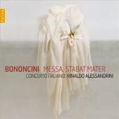 보노치니: 스타바트 마테르 &amp; 미사 작품집 (Bononcini: Stabat Mater &amp; Messa A Cinque Concertata)(CD) - Rinaldo Alessandrini