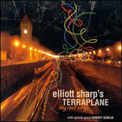 Elliott Sharp/Terraplane - Sky Road Songs (Digipack)(CD)