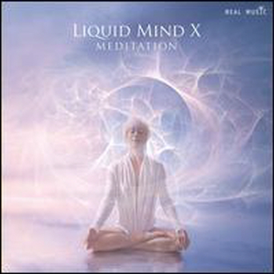 Liquid Mind - Liquid Mind X: Meditation (CD)