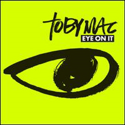 TobyMac - Eye On It (CD)