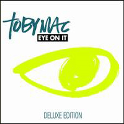 TobyMac - Eye on It (Deluxe Edition)(Digipack)(CD)