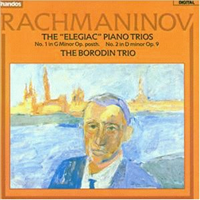 라흐마니노프 : 슬픔의 삼중주 1번, 2번 (Rachmaninov : Elegian Piano Trios No.1, No.2)(CD) - Borodin Trio