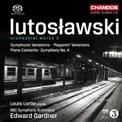 루토스와프스키: 교향곡 4번 & 피아노 협주곡, 파나니니 변주곡 (Lutoslawski: Symphony No.4 & Piano Concerto, Paganini Variations) (SACD Hybrid) - Louis Lortie