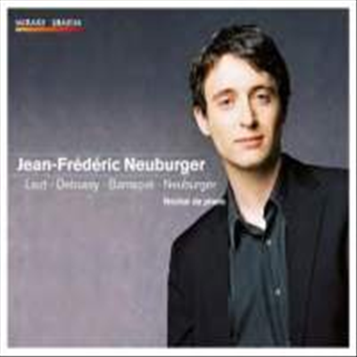 장-프레데릭 노이부르거 피아노 리사이틀 (Jean Frederic Neuburger Plays Works By Barraque, Debussy, Liszt &amp; Neuburger) - Jean Frederic Neuburger