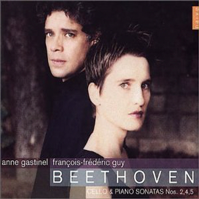 베토벤 : 첼로 소나타 2, 4 &amp; 5번 (Beethoven : Cello Sonatas No.2 Op.5-2, No.4 Op.102-1 &amp; No.5 Op.102-2)(CD) - Anne Gastinel