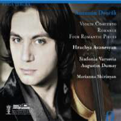 드보르작 : 바이올린 협주곡 Op.53, 바이올린과 오케스트라를 위한 로망스 Op.11 & 4개의 낭만적 소품 Op.75 (Dvorak : Violin Concerto) (Digipack)(CD) - Hrachya Avanesyan