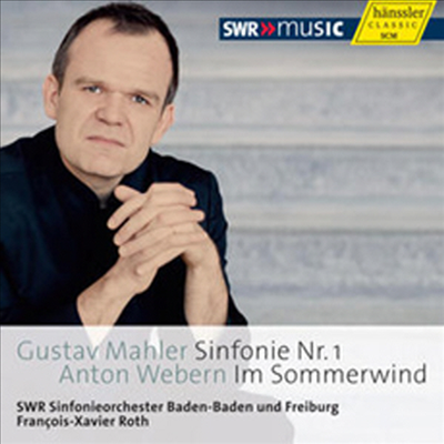 말러: 교향곡 1번 & 베베른: 교향시 '여름 바람 속에서' (Francois-Xavier Roth conducts Mahler & Webern)(CD) - Francois-Xavier Roth