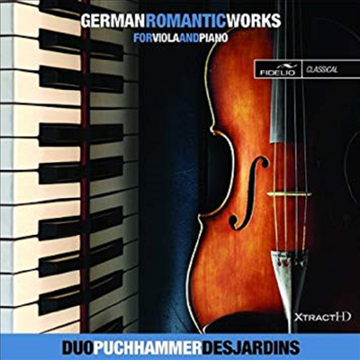 비올라와 피아노를 위한 독일 낭만파 작품집 (German Romantic works for Viola and Piano) (XtractHD)(CD) - Duo Puchammer Desjardins