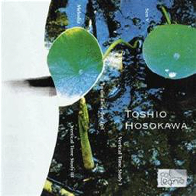 도시오 호소가와 : 버티컬 타임 스터디 I, III, 센 V, 시간의 깊이 속으로, 멜로디아 (Toshio Hosokawa : Vertical Time Study I)(CD) - 여러 연주가