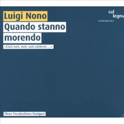 루이지 노노: 성악 앙상블 작품집 (Luigi Nono: Quando Stanno Morendo) (SACD) - Manfred Schreier