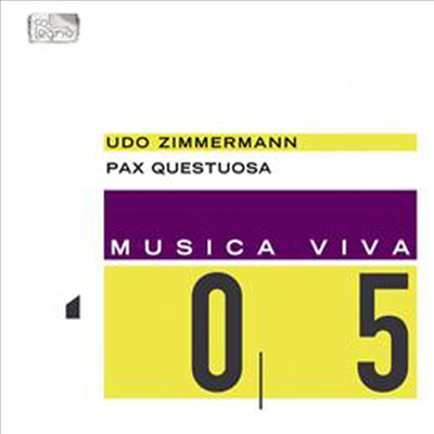 뮤지카 비바 05 (Musica Viva 05 - Udo Zimmermann : Pax Questuosa)(CD) - 여러 연주가