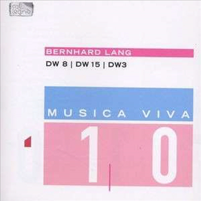 뮤지카 비바 10 - 베른하르트 랑 : DW8, DW15, DW3 (Musica Viva 10)(CD) - Peter Rundel