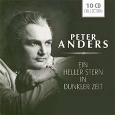 페터 안더스 ‘희가극 아리아와 가곡’ (Peter Anders - Ein heller Stern in dunkler Zeit) (10 For 1) (Box Set) - Peter Anders