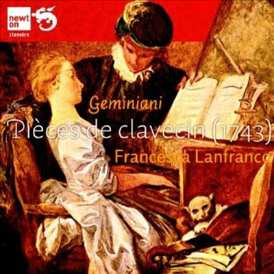 제미니아니: 하프시코드 작품집 (Geminiani: Pieces De Clavecin)(CD) - Francesca Lanfranco