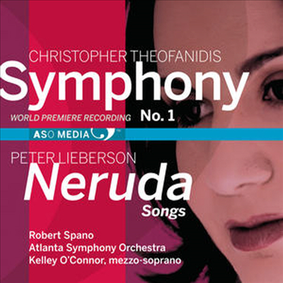 데오파니디스 : 교향곡 1번&amp; 리버슨 : 네루다의 노래 (Christopher Theofanidis: Symphony No.1 &amp; Peter Lieberson : Neruda Songs)(CD) - Robert Spano