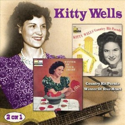 Kitty Wells - Country Hit Parade/Winner Of Your Heart (2-On-1)(Remastered)(CD)