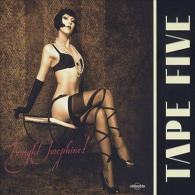 Tape Five - Tonight Josephine (Digipack)(CD)