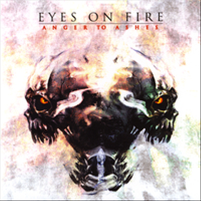 Eyes on Fire - Anger to Ashes