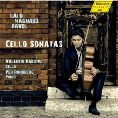 랄로, 마냐르, 라벨: 첼로 소나타 (Lalo, Magnard, Ravel: Cello Sonatas)(CD) - Valentin Radutiu
