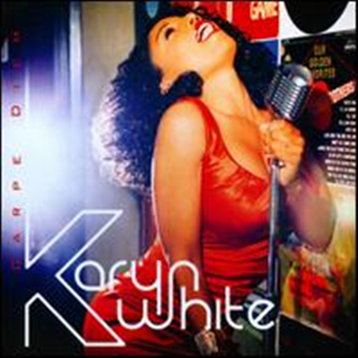 Karyn White - Carpe Diem