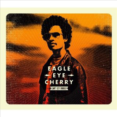 Eagle-Eye Cherry - Can&#39;t Get Enough (2-Track) (Single)