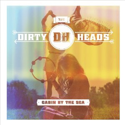 Dirty Heads - Cabin By The Sea (CD)