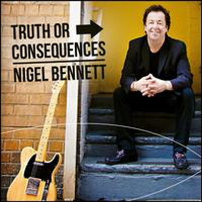 Nigel Bennett - Truth Or Consequences (CD)