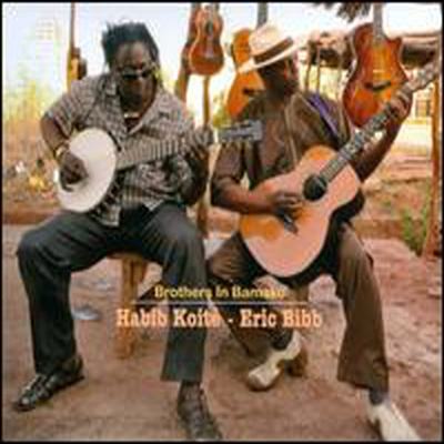 Eric Bibb/Habib Koite - Brothers In Bamako (Digipack)(CD)