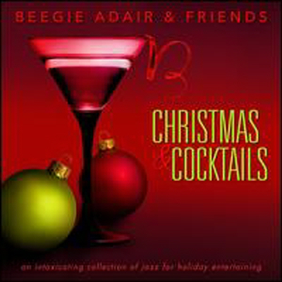 Beegie Adair &amp; Friends - Christmas &amp; Cocktails (CD)