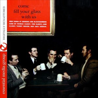 Tommy Makem/Clancy Brothers - Come Fill Your Glass With Us (Remastered)(CD-R)