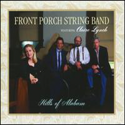 Claire Lynch & Front Porch String Band - Hills Of Alabama (CD)