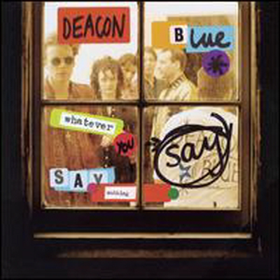 Deacon Blue - Whatever You Say Say Nothing (2CD+DVD)