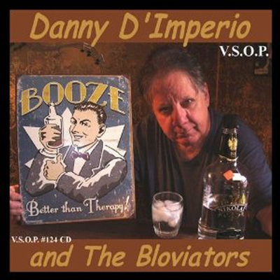 Danny D&#39;Imperio &amp; The Bloviators - Booze (CD)