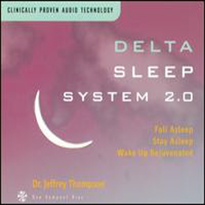 Dr. Jeffrey D. Thompson - Delta Sleep System 2.0 (CD)