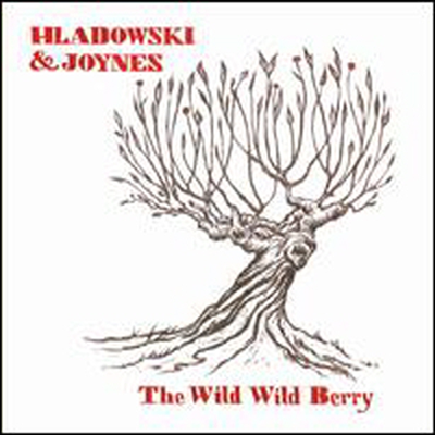 C Joynes/Stephanie Hladowski - Wild Wild Berry (CD)